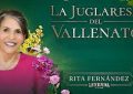 “La Juglaresa del Vallenato”, nuevo trabajo de Rita Fernández
