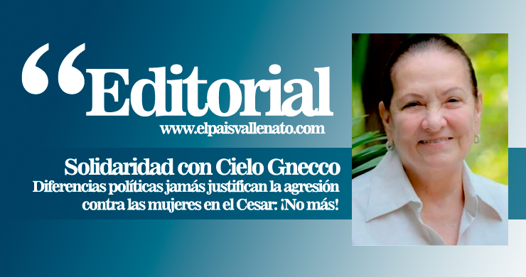 Solidaridad con Cielo Gnecco: Diferencias políticas jamás justifican la agresión contra las mujeres en el Cesar: ¡No más!